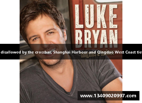 Leonardo's goal disallowed by the crossbar, Shanghai Harbour and Qingdao West Coast tied 0-0 at halftime